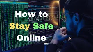 How to Stay Safe Online: Cybersecurity Tips for Everyday Use