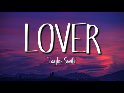 Taylor Swift - Lover (Lyrics)