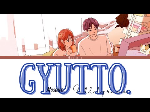 【Japanese Song】Gyutto. - Mosawo『KAN/ROM/ENG』