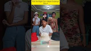 Pick the Right Cap + Math Challenge Part 9 #mathchallenge #cap #shortsvideo #challenge