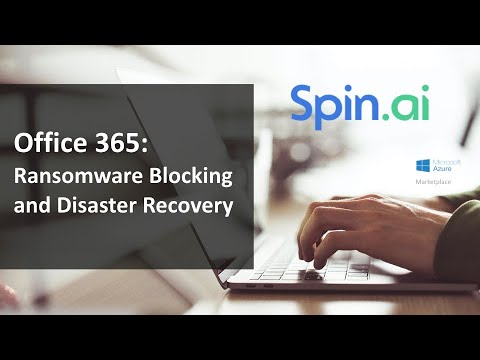 Webinar: Office 365 - Ransomware Blocking and Disaster Recovery