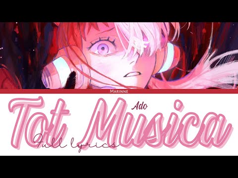 【ONE PIECE FILM RED】Tot Musica - Ado『KAN/ROM/ENG』