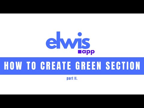 Series of Basic Tutorials - 4.How to create a Green section part II.