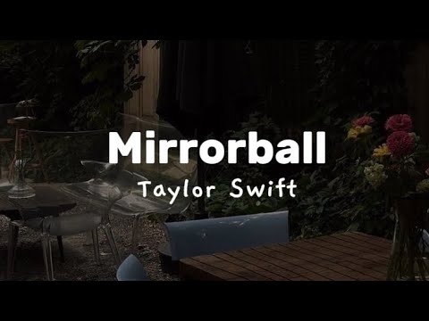Taylor Swift - mirrorball [lyrics]