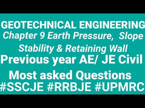 Geotechnical engineering chapter 9 Earh Pressure & slope stability | RRB JE SSC JE UPPSC UPMRC ESE
