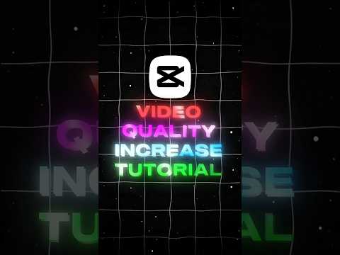 Video Quality Increase Tutorial 🤩 | Capcut Tutorial | #capcut #animeedit  #capcuttutorial