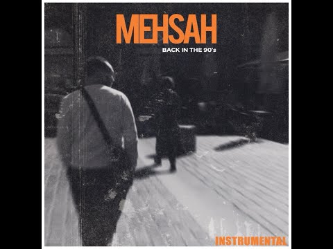 Mehsah - Back in the 90's ( Instrumental - Boom bap - Viny - old school )