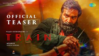 Train - Official Teaser | Vijay Sethupathi | Mysskin | Shruti Haasan | Kalaippuli S Thanu