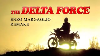 The Delta Force Theme (Cover/Remake by Enzo Margaglio)