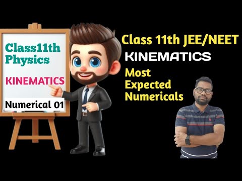 🎯 "Top Kinematics Numericals Every Topper Solves | Class 11 Physics | JEE & NEET 2025🔥"
