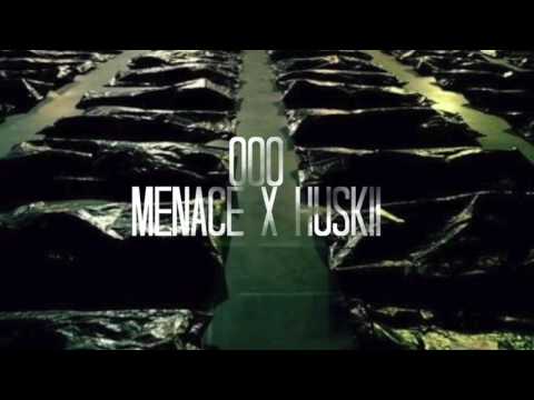 MENACE X HUSKII- "000" (promo)