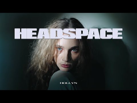 Hollyn | Headspace (Pop Indie Singer Songwriter - Official Music Video)