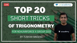 Top 20 Short Tricks of Trigonometry for NDA 2021 | NDA/Airforce X Group 2021 | Tushar Singhal
