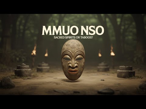Mmuo Nso – Sacred spirits or taboos (gods of fear and purity).