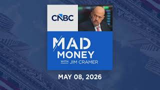Mad Money 05/08/26 | Audio Only