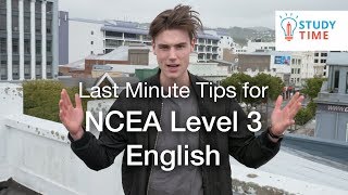 Last Minute Tips for NCEA Level 3 English | StudyTime NZ