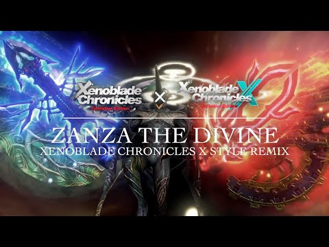 Xenoblade Chronicles | Zanza the Divine (Xenoblade Chronicles X-style Remix)