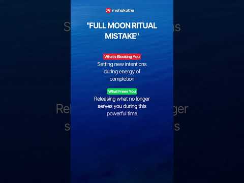 Full Moon Ritual Mistake