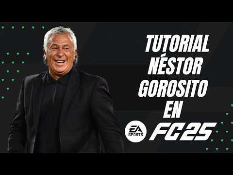 NESTOR “PIPO” GOROSITO EN EA FC 25 - TUTORIAL /MODO CARRERA DT
