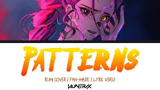 "Patterns" By Rumi | Fanmade Song | Lyric Video | KPop Demon Hunters