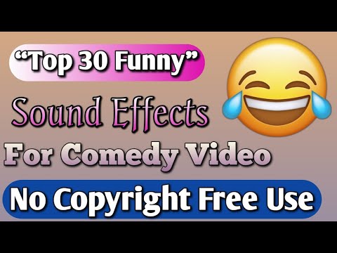 Top 30 Funny Sounds Effects || For Comedy Video || No Copyright || FREE USE