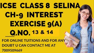Ch-9 Interest (Simple And Compound) Ex-9(A) Q. No. 13-14 From Selina Concise For ICSE Class 8 Math