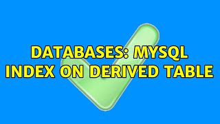 Databases: MySQL index on derived table