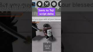 Sonic to Toji script in Strongest battleground