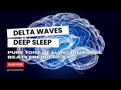 Delta Waves for Deep Sleep | Pure Tone Healing Binaural Beats Frequencies