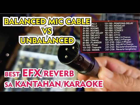 Balanced VS Unbalanced Mic Cable | Best EFX Reverb sa Karaoke
