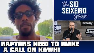 Time To Make A Call On Kawhi | The Sid Seixeiro Show Aug 10