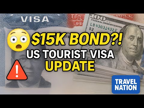 US Tourist Visa Requirements + New $15,000 Bond Explained | Travel Nation