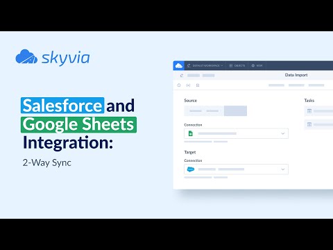 Salesforce Google Sheets Integration: Connect & Sync in Any Direction