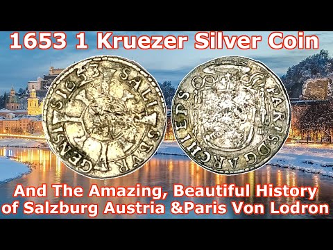 1653 1 Kreuzer Silver Coin - The Amazing, Beautiful History of Salzburg Austria and Paris Von Lodron
