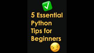 Top 5 Python Tips for Beginners: Fast Coding Hacks!