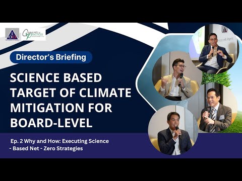 Director Briefing 2/2 ภายใต้หัวข้อ Science Based Target of Climate Mitigation for Board-Level