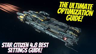 Star Citizen Ultimate Optimistion Guide! FPS, Smoothness & Performance Boost 🚀