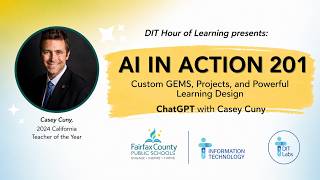 AI in Action 201: Custom GEMS, Projects, and Powerful Learning Design with Casey Cuny