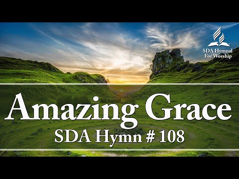 Amazing Grace - SDA Hymn # 108