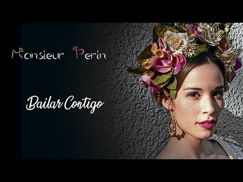 Bailar Contigo - Monsieur Periné (Lyrics)