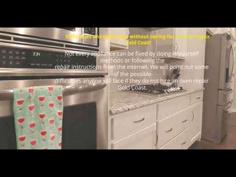 Difficulties one might face without opting for an oven repair Gold Coast