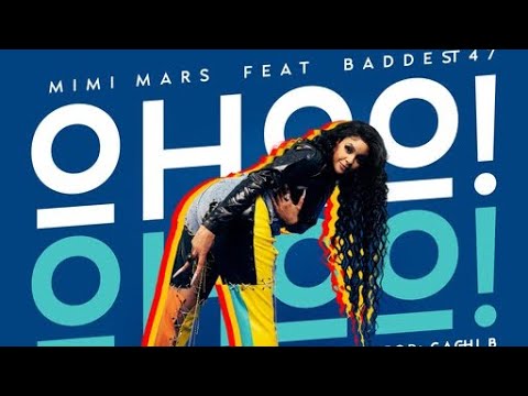 Mimi Mars - Ohoo! Ft Baddest 47 (Official audio)