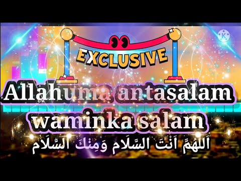 ALLAHUMMA ANTASALAM (tesk Arab dan indo) #allahummaantasalamteksarab