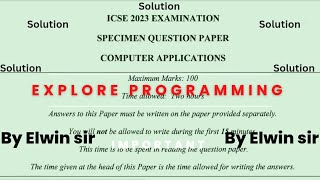 CLASS 10 : ICSE : SAMPLE PAPER: 2023 : COMPUTER