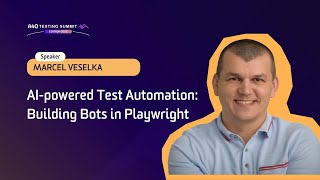 A4Q Testing Summit 2025 : AI-powered Test Automation: Building Bots in Playwright