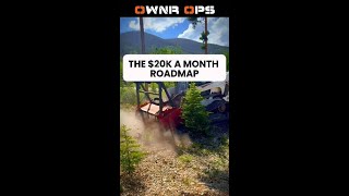 THE $20K A MONTH ROADMAP  #leadgeneration #landclearing #forestrymulching #ownrops #smallbus #shorts