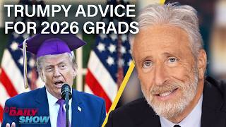 Trump Gushes Over Xi & Jon Helps 2026 Graduates Land a Job the Trump Way | The Daily Show