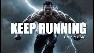 KEEP RUNNING | Royalty-Free Gym Music