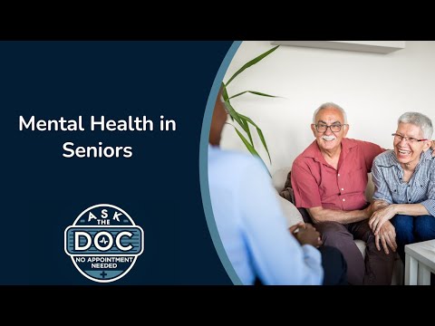 Aging Gracefully: Addressing Mental Health for Seniors | Ask the Doc