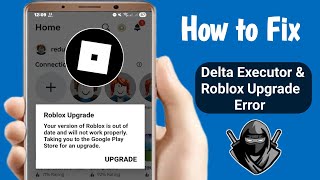 Delta Executor | How to Fix Roblox Upgrade Error (Latest 2025) | Delta Executor Error Fix 